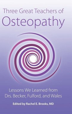 Three Great Teachers of Osteopathy
