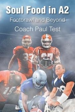 Soul Food in A2: Footbrawl and Beyond - Test, Coach Paul