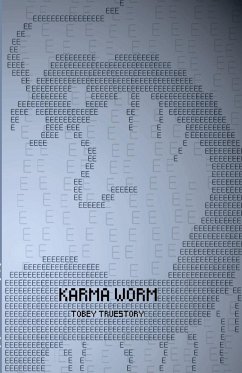 Karma Worm - Truestory, Tobey