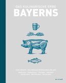Das kulinarische Erbe Bayerns (eBook) (eBook, ePUB)