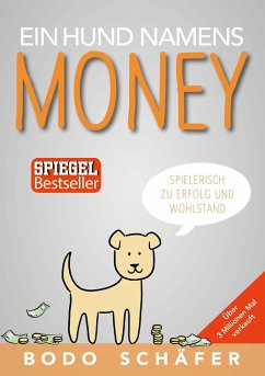 Ein Hund namens Money (eBook, ePUB) - Schäfer, Bodo; Schäfer, Bodo