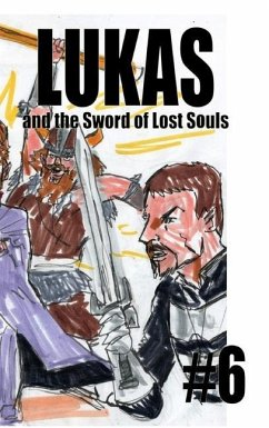 Lukas and the Sword of Lost Souls #6 - Rodrigues, José L. F.