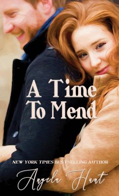 A Time to Mend - Hunt, Angela E