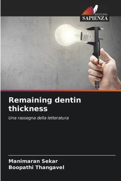 Remaining dentin thickness - Sekar, Manimaran;Thangavel, Boopathi