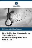 Die Rolle der Ideologie im Terrorismus: Untersuchung von TTP und LTTE