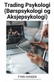 Trading Psykologi (Børspsykologi og Aksjepsykologi)