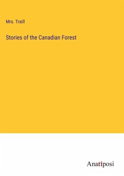 Stories of the Canadian Forest - Traill