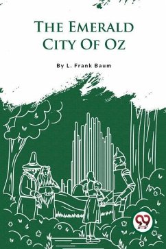 The Emerald City Of Oz - Baum, L. Frank