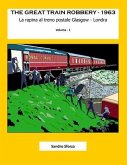 The Great Train Robbery - 1963: La rapina al treno postale Glasgow - Londra