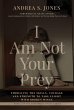 I Am Not Your Prey - Bild 1