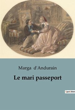 Le mari passeport - D'Andurain, Marga