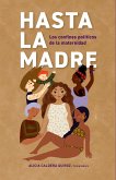 Hasta la madre (eBook, ePUB)