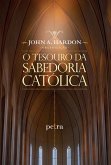O tesouro da sabedoria católica (eBook, ePUB)