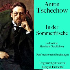 Anton Tschechow: In der Sommerfrische – und weitere klassische Geschichten (MP3-Download) - Tschechow, Anton