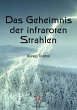 Das Geheimnis der infraroten Strahlen... - Bild 1