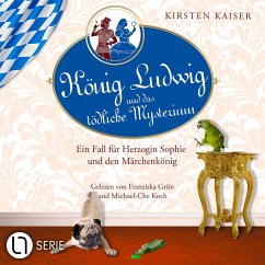 König Ludwig und das tödliche Mysterium / König Ludwig Bd.5 (MP3-Download) - Kaiser, Kirsten