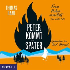 Peter kommt später / Frau Huber ermittelt Bd.3 (MP3-Download) - Raab, Thomas