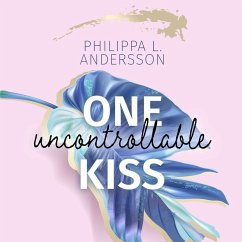 One uncontrollable Kiss (MP3-Download) - Andersson, Philippa L.