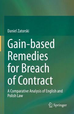 Gain-based Remedies for Breach of Contract (eBook, PDF) - Zatorski, Daniel