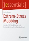 Extrem-Stress Mobbing (eBook, PDF)