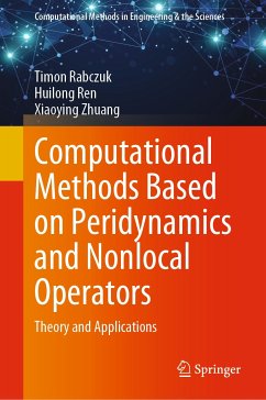 Computational Methods Based on Peridynamics and Nonlocal Operators (eBook, PDF) - Rabczuk, Timon; Ren, Huilong; Zhuang, Xiaoying