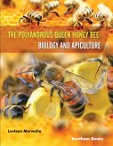 The Polyandrous Queen Honey Bee: Biology and Apiculture (eBook, ePUB)