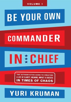 Cover Be Your Own Commander In Chief Volume 1 (eBook, ePUB)