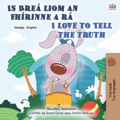 Is Breá liom an Fhírinne a Insint I Love to Tell the Truth (eBook, ePUB) - Admont, Shelley; KidKiddos Books