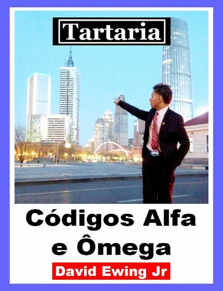 Tartaria - Códigos Alfa e Ômega (eBook, ePUB) Tartaria - Códigos Alfa e Ômega (eBook, ePUB)