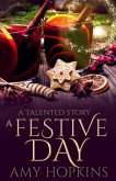 A Festive Day (Talented, #4.5) (eBook, ePUB)