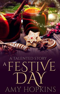 Cover A Festive Day (Talented, #4.5) (eBook, ePUB)