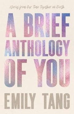 A Brief Anthology of You (eBook, ePUB) - Tang, Emily