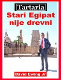 Tartaria - Stari Egipat nije drevni (eBook, ePUB)