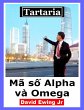 Tartaria - Mã s¿ Alpha và Omega... - Bild 1