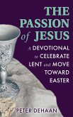 The Passion of Jesus (eBook, ePUB)