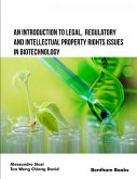 An Introduction to Legal, Regulatory and Intellectual Property Rights Issues in Biotechnology (eBook, ePUB)
