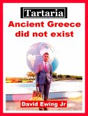 Tartaria - Ancient Greece did not exist (eBook, ePUB)