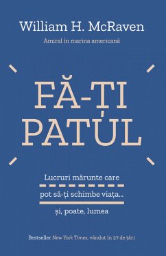 Fa-ti patul (eBook, ePUB) - McRaven, William H.