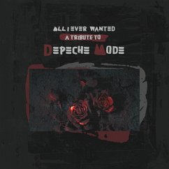 All I Ever Wanted-Tribute To Depeche Mode - Depeche Mode