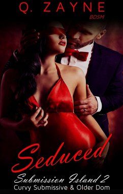 Seduced: Curvy Submissive & Older Dom (Submission Island, #2) (eBook, ePUB) - Zayne, Q.
