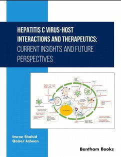 Hepatitis C Virus-Host Interactions and Therapeutics: Current Insights and Future Perspectives (eBook, ePUB) - Shahid, Imran; Jabeen, Qaiser