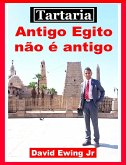 Tartaria - Antigo Egito não é antigo (eBook, ePUB)