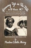 Growing Up in The Ville in St Louis, MO (eBook, ePUB) Growing Up in The Ville in St Louis, MO (eBook, ePUB)