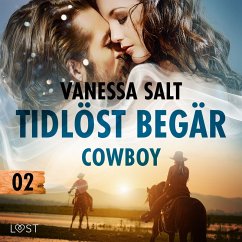 Tidlöst begär 2: Cowboy - erotisk novell (MP3-Download) - Salt, Vanessa