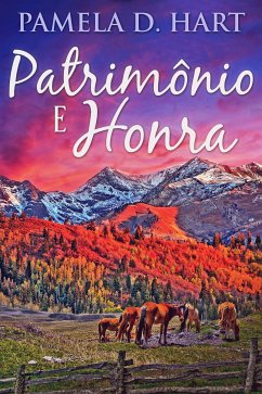 Patrimônio e Honra (eBook, ePUB) - Hart, Pamela D.