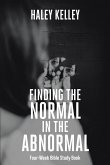 Finding the Normal in the Abnormal (eBook, ePUB)