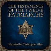 The Testaments of the Twelve Patriarchs (MP3-Download)
