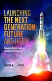 Launching the Next Generation (eBook, ePUB)