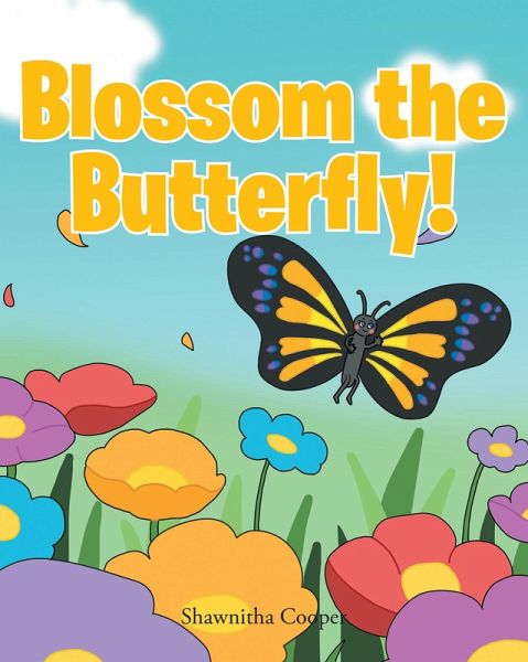 Blossom the Butterfly! (eBook, ePUB) Blossom the Butterfly! (eBook, ePUB)