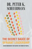 The Secret Sauce of Servant Leadership (eBook, ePUB)